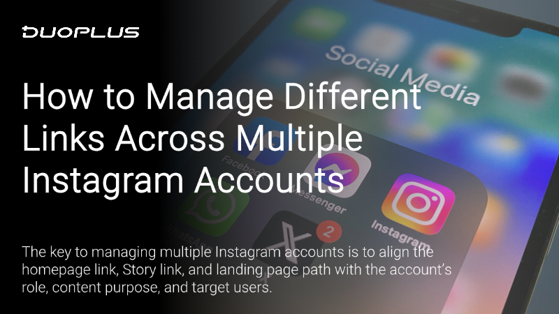 How to Manage Different Links Across Multiple Instagram Accounts ...